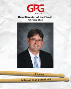 February '22 Band Director of the Month: J.P. Lynch