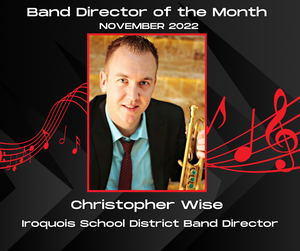 Christopher Wise Named Band Director of the Month for November